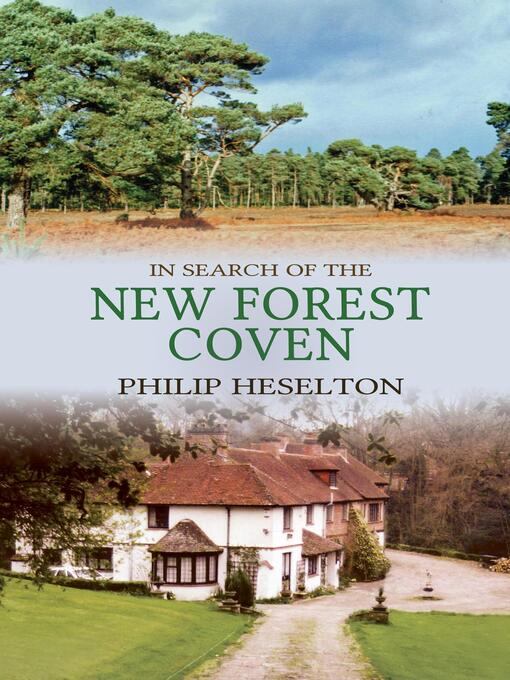 Title details for In Search of the New Forest Coven by Philip Heselton - Available